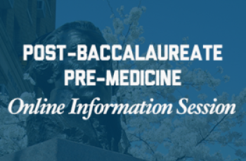 Post-Bacc Pre Medicine Online Information Session